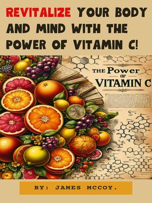 cover image of Revitalize Your Body and Mind With the Power of Vitamin c